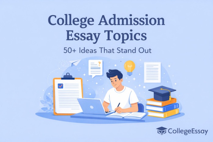 College Admission Essay Topics