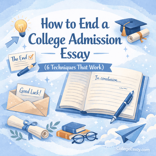 How to End a College Admission Essay