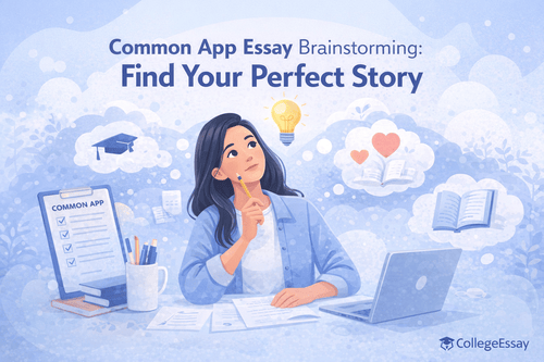 Common App Essay Brainstorming: Find Your Perfect Story