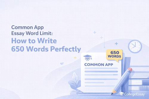 Common App Essay Word Limit: How to Write 650 Words Perfectly