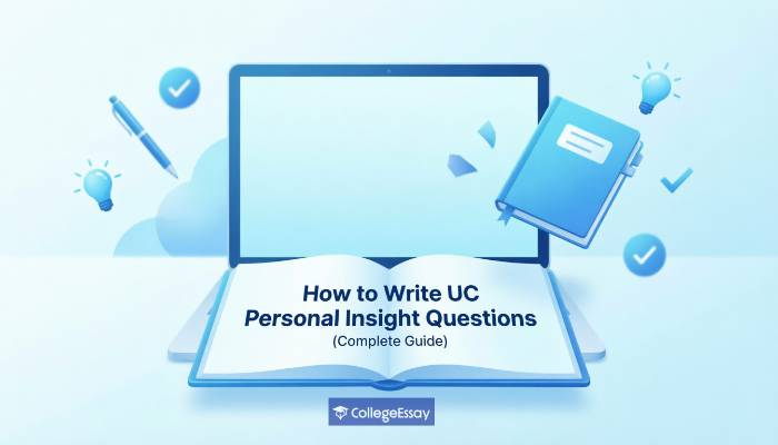 How to Write UC Personal Insight Questions