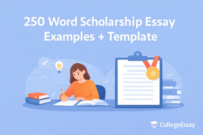 250 Word Scholarship Essay Examples