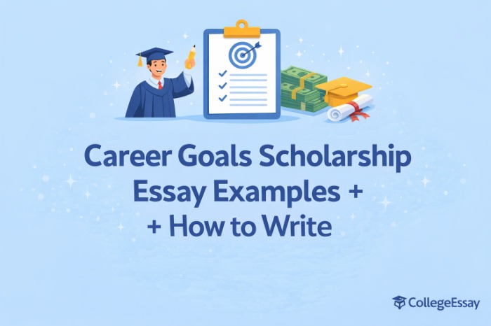 Career-Goals-Scholarship-Essay-Examples