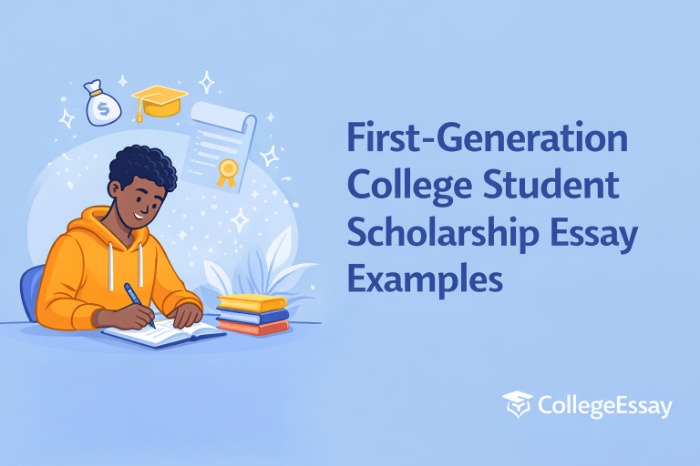 First-Generation College Student Scholarship Essay
